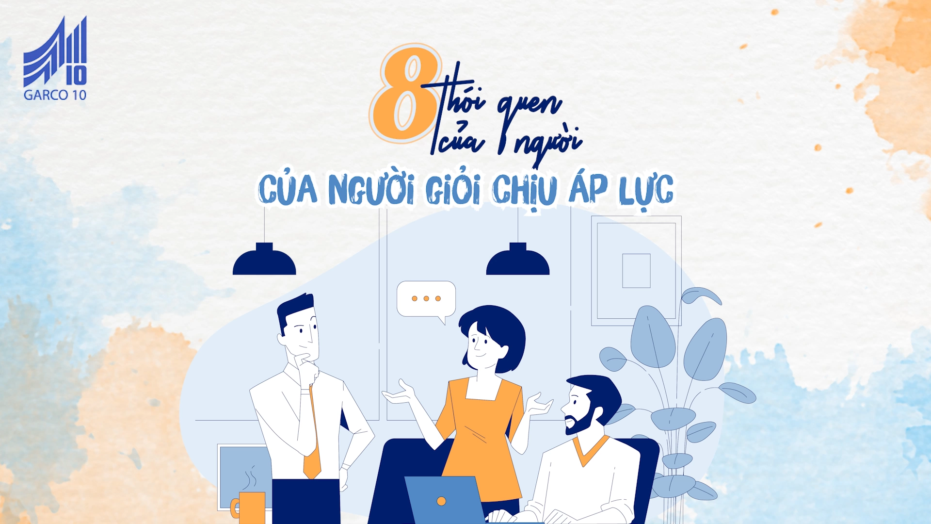 8 thói quen của người giỏi chịu áp lực