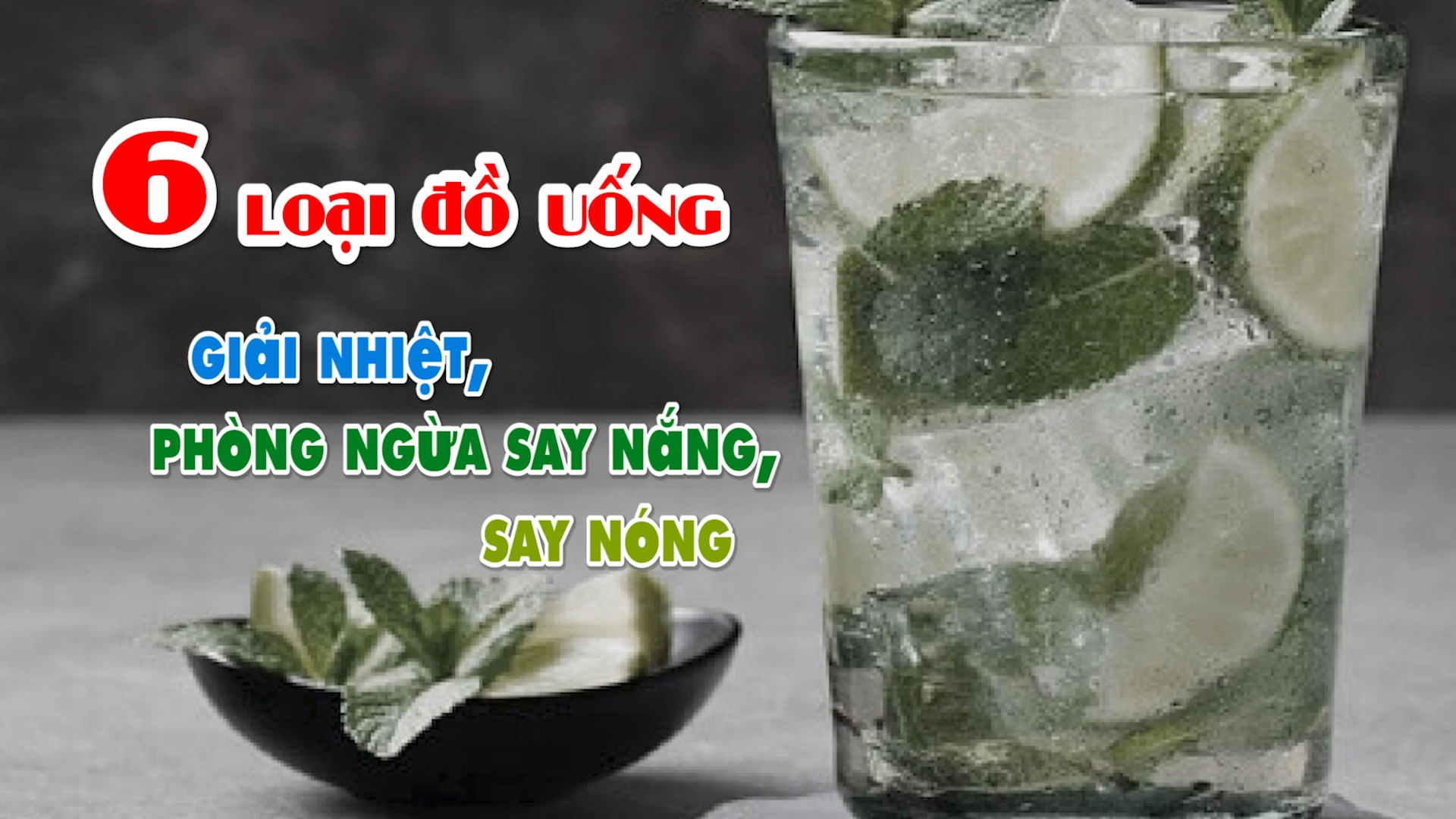 6 loại đồ uống giải nhiệt, phòng ngừa say nắng, say nóng