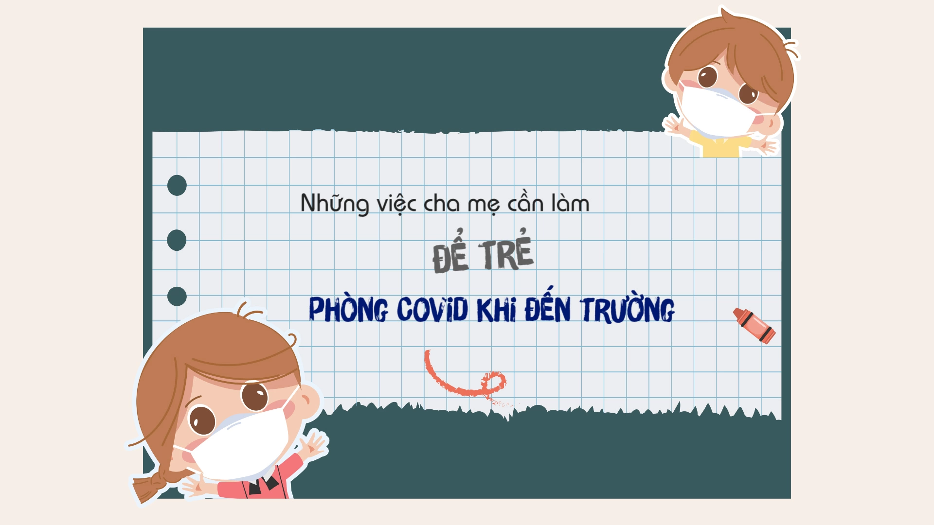 Những việc cha mẹ cần làm để trẻ phòng Covid khi đến trường