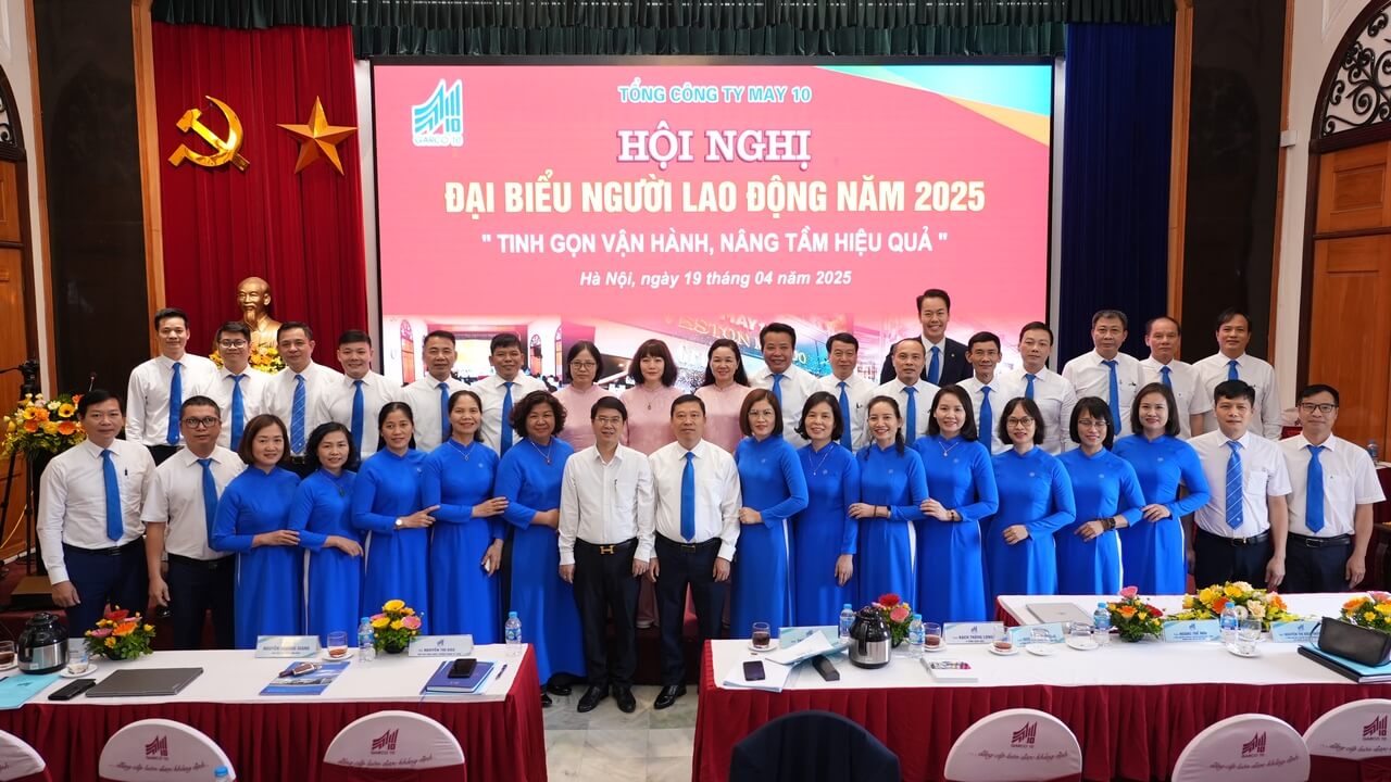 May 10- Tinh gọn vận hành, nâng tầm hiệu quả – Hội nghị Người Lao động 2025