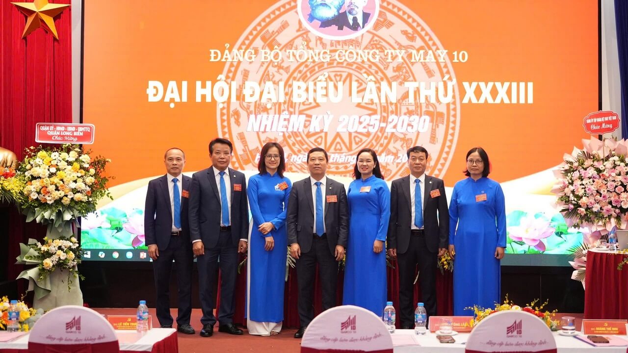 Đại hội đại biểu Đảng bộ Tổng Công ty May 10 lần thứ XXXIII – Nhiệm kỳ 2025-2030