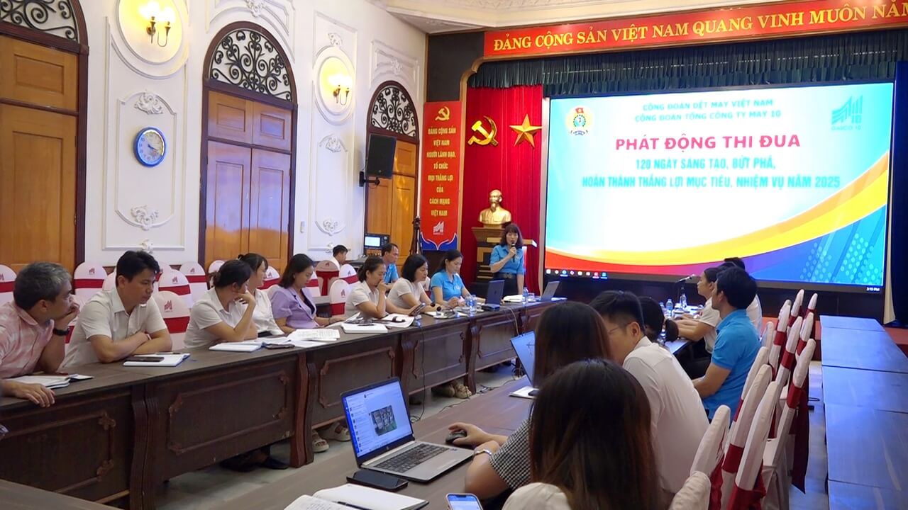 Công đoàn May 10 hội nghị Ban Chấp hành mở rộng triển khai các nhiệm vụ trọng tâm quý IV/2025