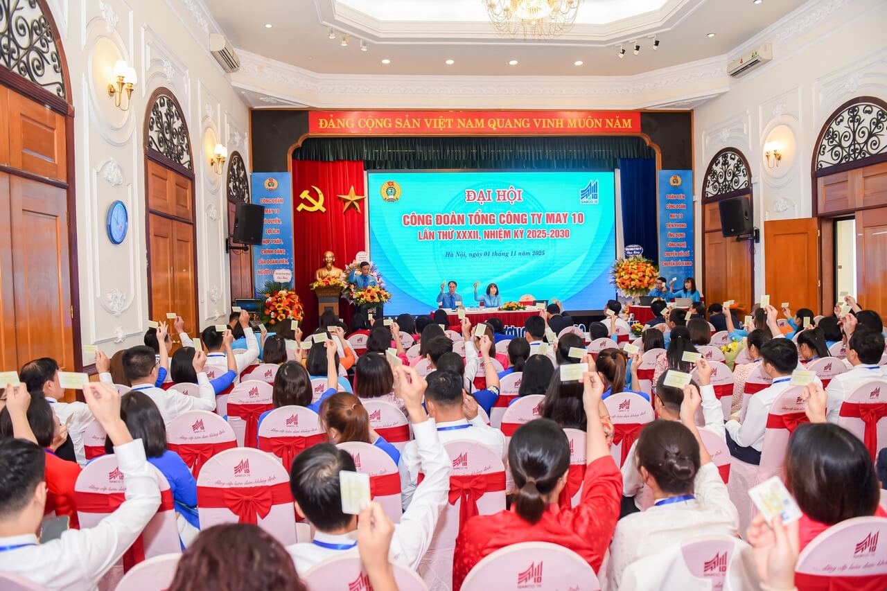 Đại hội Công đoàn May 10 khóa XXXII: Đoàn kết – Đổi mới – Phát triển