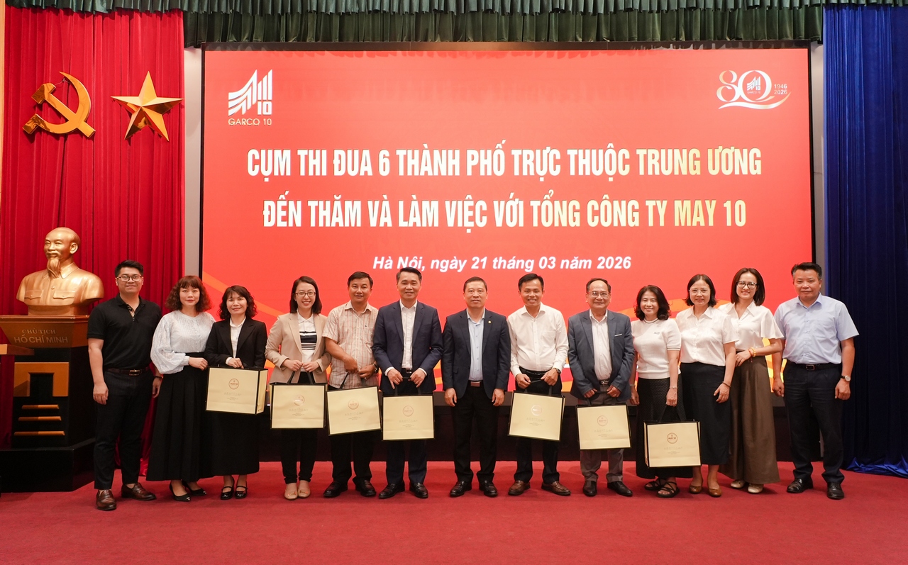 CỤM THI ĐUA 6 THÀNH PHỐ TRỰC THUỘC TRUNG ƯƠNG THĂM VÀ LÀM VIỆC TẠI TỔNG CÔNG TY MAY 10