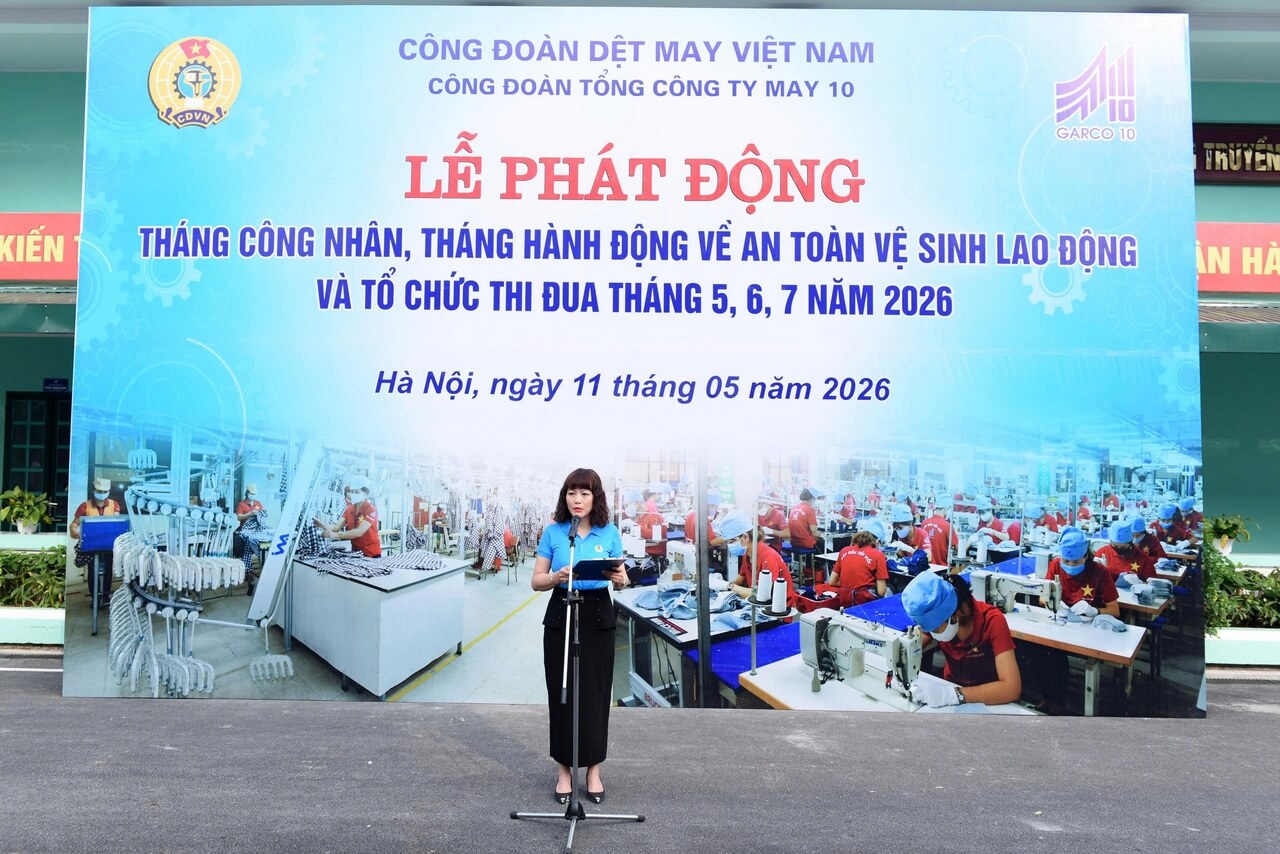 MAY 10 PHÁT ĐỘNG THÁNG CÔNG NHÂN VÀ THÁNG HÀNH ĐỘNG VỀ AN TOÀN, VỆ SINH LAO ĐỘNG NĂM 2026