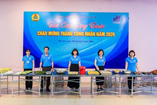 Bữa cơm công đoàn May 10 – Gắn kết yêu thương trong tháng công nhân năm 2026