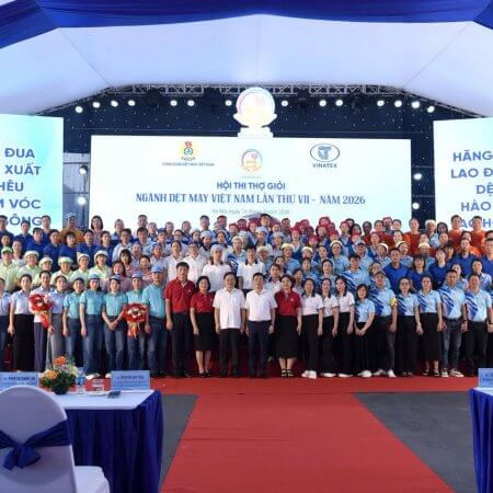KHAI MẠC HỘI THI THỢ GIỎI NGÀNH DỆT MAY VIỆT NAM LẦN THỨ VII – NĂM 2026 – LĨNH VỰC DỆT THOI